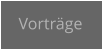 Vorträge